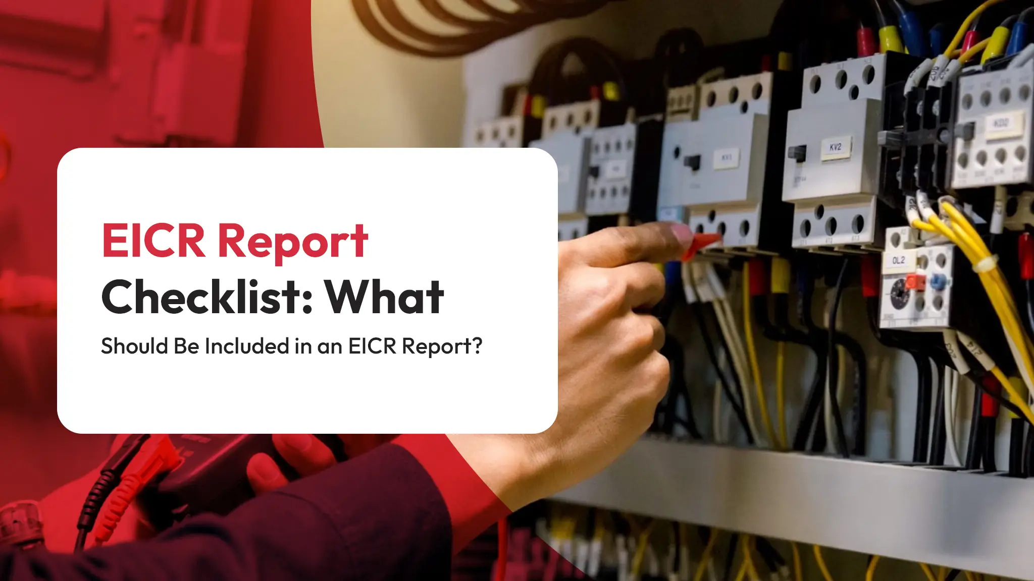EICR Report Checklist What Should Be Included in an EICR Report