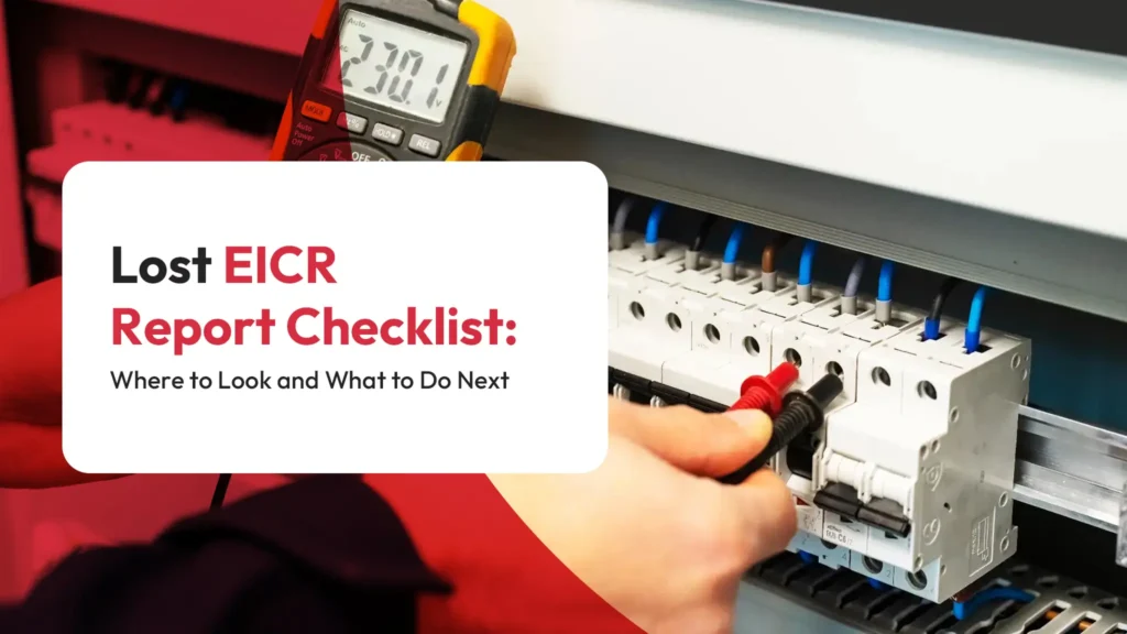 Lost EICR Report Checklist Where to Look and What to Do Next
